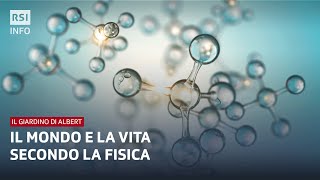 Il mondo secondo la fisica | Il Giardino di Albert | RSI Info