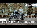 Đánh giá Harley-Davidson Breakout của Hùng Lâm - giá ngót nghét 1 tỷ  |XEHAY.VN|