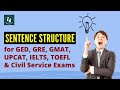 Sentence Structure for GED, GRE, GMAT, UPCAT, IELTS, TOEFL, and Civil Service Exams