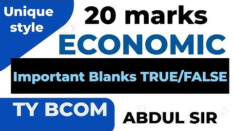 Lec1 ECONOMIC FULL BOOK  Important objectives QUESTIONS 20 marks  TYBCOM SEM 5 FA ABDUL SIR