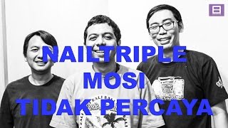 Nailtriple  - Mosi Tidak Percaya [Efek Rumah Kaca Cover] [Video Lirik]