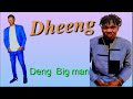 Dheeng By Deng Big Man New Song South Sudan Music 2025 2026 