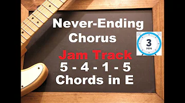 3 Minute Jam Guitar Backing Track Never-Ending Chorus (5-4-1-5) in E 136 bpm