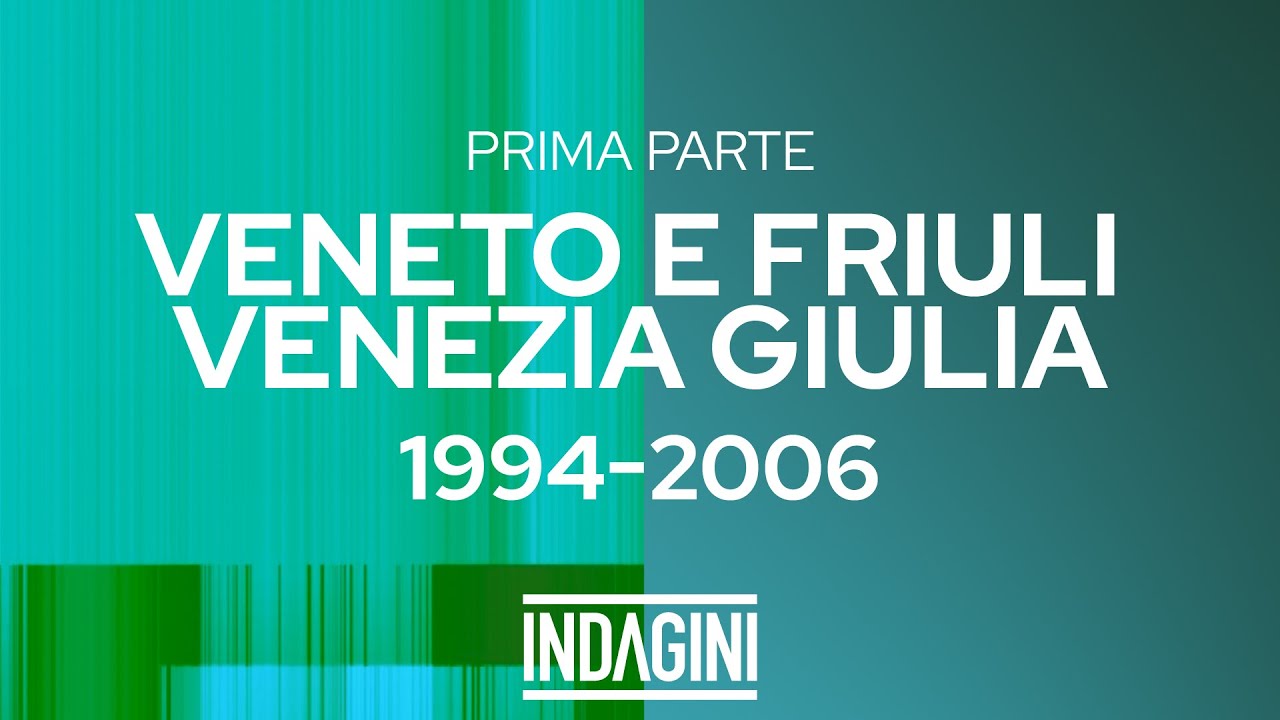 Veneto e Friuli Venezia Giulia, 1994-2006 – Prima parte