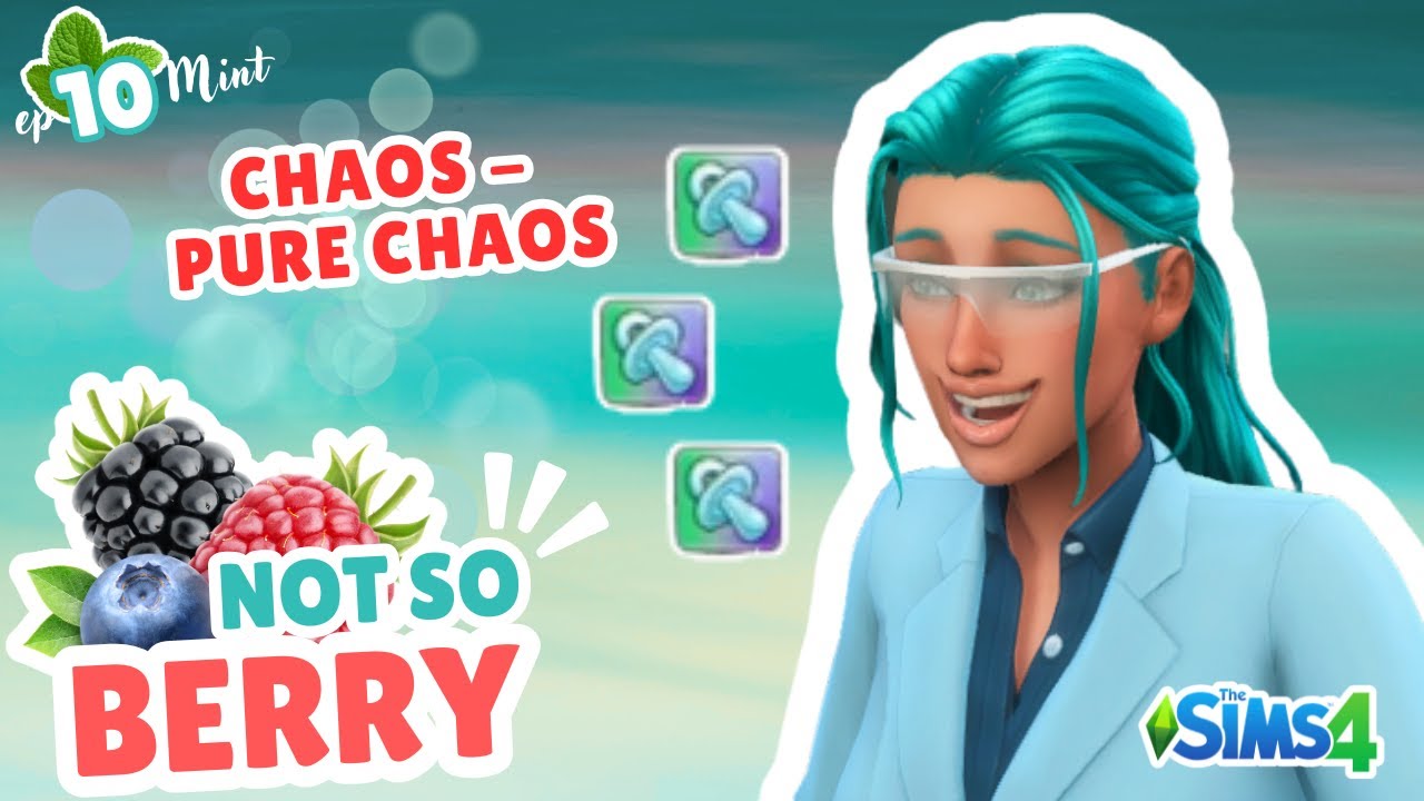 Chaos - just chaos! | The Sims 4 Not So Berry Challenge Episode 10
