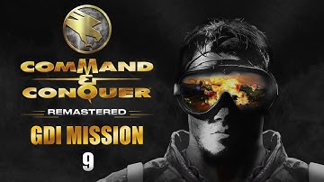 Command and Conquer Remastered GDI Mission 9 Walkthrough - Clearing a Path