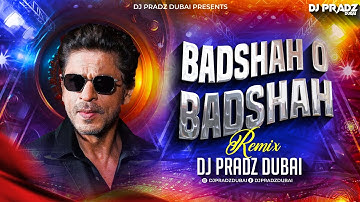 Baadshah O Baadshah (Private Mix) | DJ Pradz Dubai | Shah Rukh Khan & Twinkle Khanna