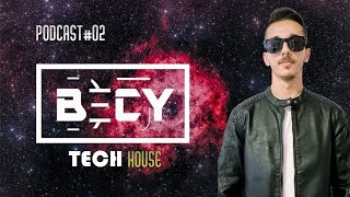 BECY @ Tech House Podcast EP #02