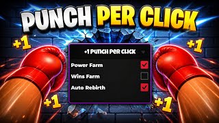 🥊 +1 Punch Per Click Script - Instant Last Wins - pastebin 2026