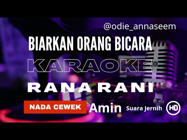 BIARKAN ORANG BICARA KARAOKE NADA WANITA Am class=