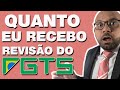 Correção do FGTS saiba quanto cada trabalhador pode receber - Revisão do FGTS 2021 - #julgastffgts