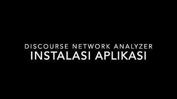 Cara Instalasi Aplikasi Discourse Network Analyzer