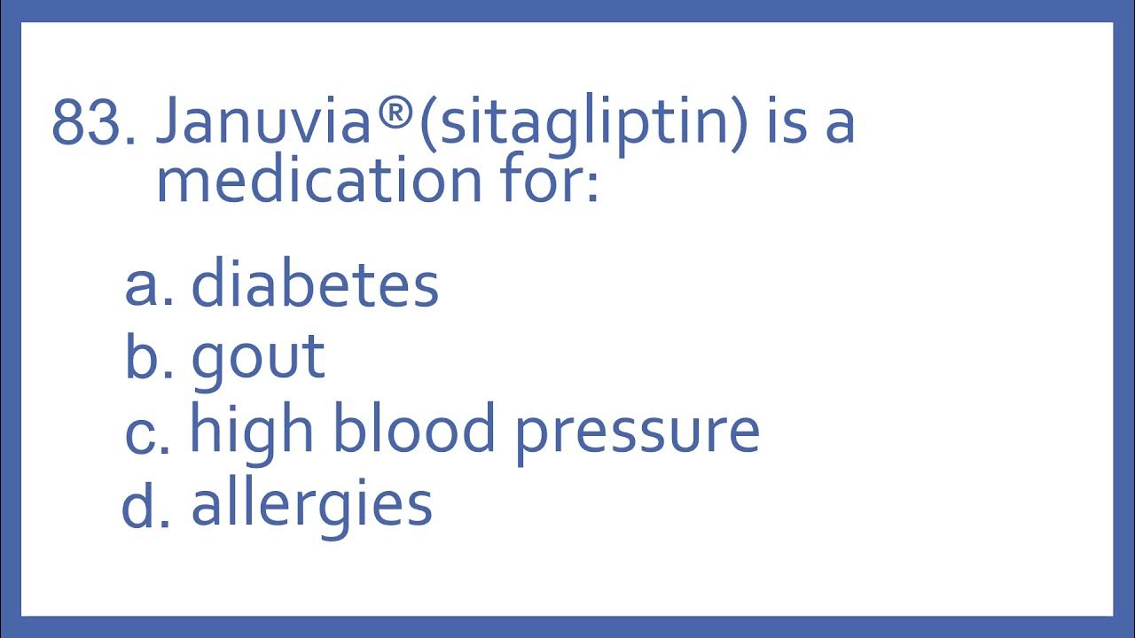 Top 200 Drugs Practice Test Question Januvia (sitagliptin) is a medication for ( PTCE NAPLEX