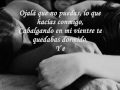 OJALA QUE NO PUEDAS