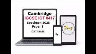 IGCSE ICT 0417 Specimen 2023 Paper 2 - Database