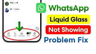 Fix Whatsapp Liquid Glass Update Not Showing | How To Get Add Whatsapp Liquid Glass Arrived