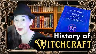 The History of Witchcraft: Bucklands Complete Book of Witchcraft