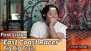Big Big Train East Coast Racer first Listen