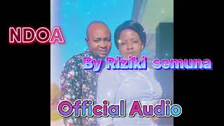 Ndoa by Riziki Semuna (  Audio )