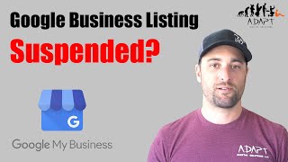 What to Do When Your Google My Business Listing is Suspended