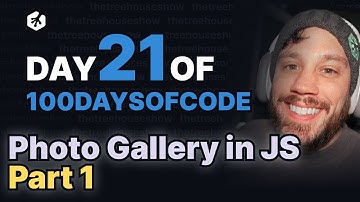 Day 21: Photo Gallery App in Vanilla JS - Part 1
