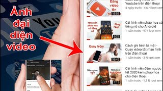 Top 8 cách làm ảnh đại diện cho youtube trên điện thoại hay nhất năm 2022