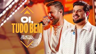 Zé Neto e Cristiano - Oi, tudo bem? (Vocês e Deus)