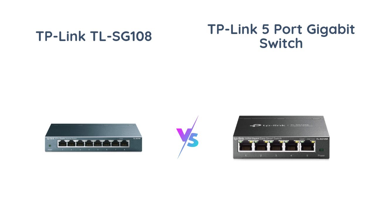 TP Link TL SG108 Vs TL SG105E Gigabit Switch Comparison YouTube tp-link-tl-sg108-vs-tl-sg105e-gigabit-switch-comparison-youtube