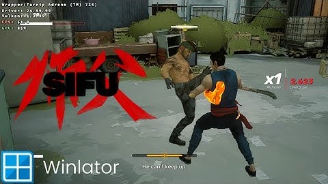 Sifu on Android Winlator Bionic 2.7 Poco F6