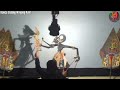 Pagelaran wayang kulit Dalang Ki Sunarpo Guno Prayitno lakon  WISANGGENI RATU part 7