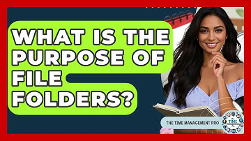 What Is The Purpose Of File Folders? - The Time Management Pro