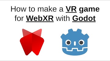 How to make a VR game for WebXR with Godot