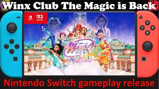 Winx Club The Magic is Back - Nintendo Switch / Switch 2 Compatible gameplay release