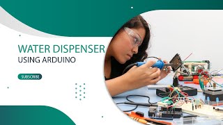 How to Make Automatic Water Dispenser Machine using Arduino || IoT Project