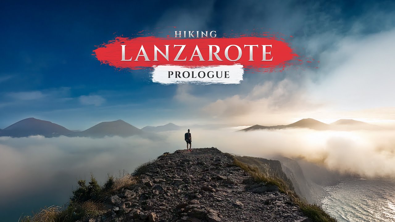 Hiking alone around Lanzarote – PROLOGUE