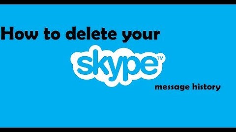 How to delete your Skype message history
