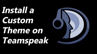 How to Install a Theme on Teamspeak