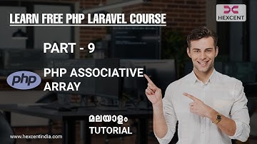 PART 9| PHP ASSOCIATIVE ARRAY | PHP MALAYALAM TUTORIAL FOR BEGINNERS | HEXCENT