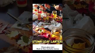🍂🍂Autumn Leaf Lanterns – Bring the Fall Glow Indoors! #AutumnLanterns #DIYFallDecor #homestyle