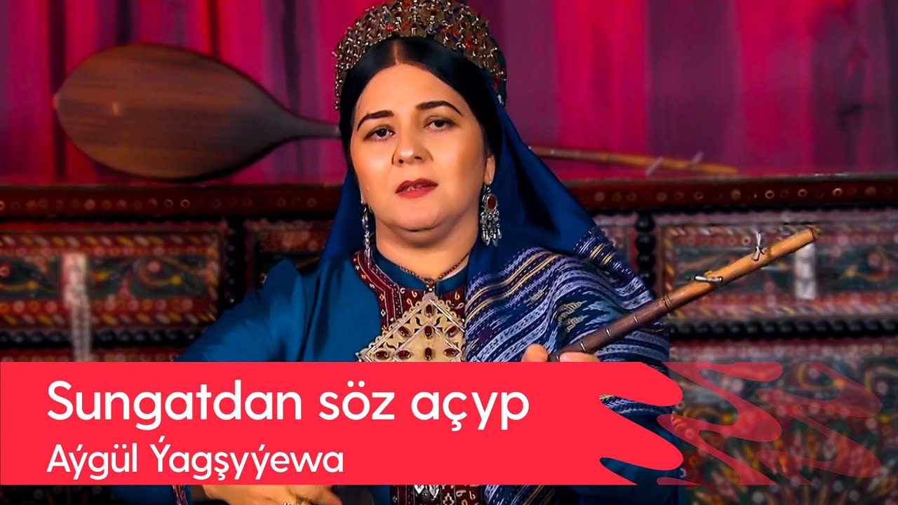 Sungatdan soz achyp   Aygul Yagshyyewa  2022