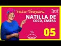 05 | Fácil de hacer la NATILLA DE COCO, delicioso dulce casero, cocina 100% venezolana. Repostería