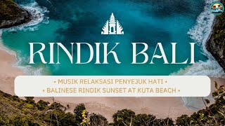 Musik Rindik Bali Relaksasi penyejuk hati Balinese Rindik Sunset at Kuta Beach