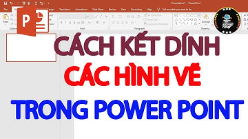 Cách kết dính các hình vẽ trong Powerpoint