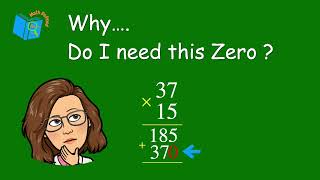 Why Do You Need Zero's when Multiplying?
