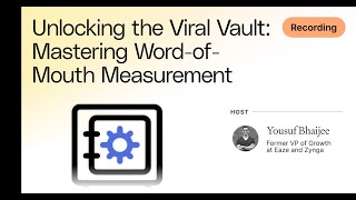 Unlocking the Viral Vault: Mastering Word-of-Mouth Measurement with Youssuf Bhaijee