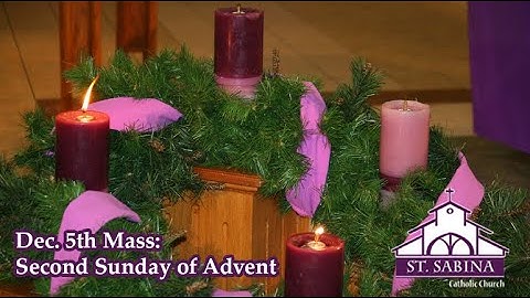 12-5-21 Mass - Second Sunday of Advent