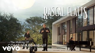 Rascal Flatts - Come Wake Me Up (The Making Of)