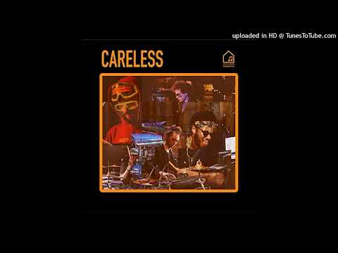 Greg Spero, Ronald Bruner Jr., MonoNeon - Careless (Tiny Room Sessions)