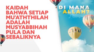 Kaidah bahwa Setiap Mu'aththilah adalah Musyabbihah Pula, dan Sebaliknya