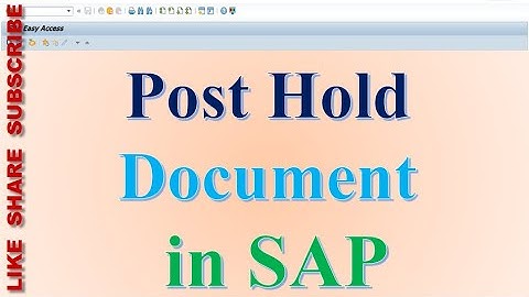 How to Post Hold Document in SAP